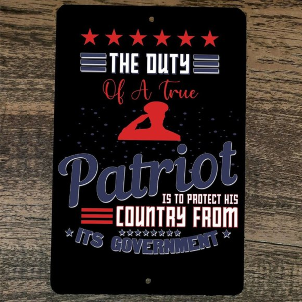 The Duty of a True Patriot 8x12 Metal Wall Sign Poster July 4th‎